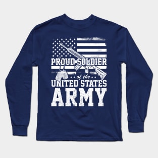 Proud US Soldier | US Army T-shirt Long Sleeve T-Shirt